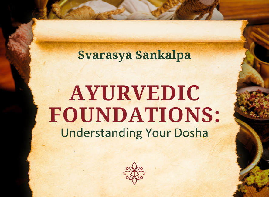 Ayurvedic Foundations: Understanding Your Dosha
