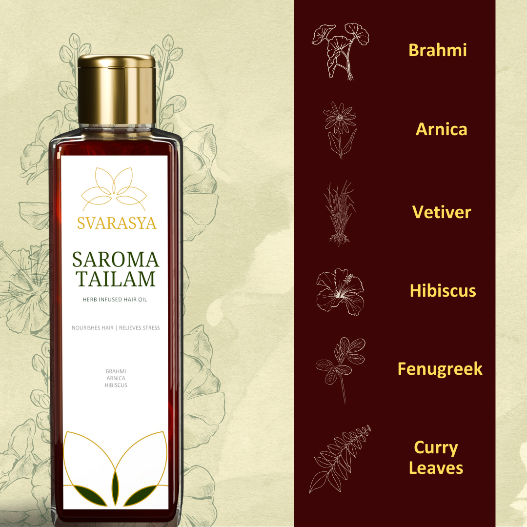 Saroma Tailam: The Herb-Infused Hair and Scalp Massage Oil