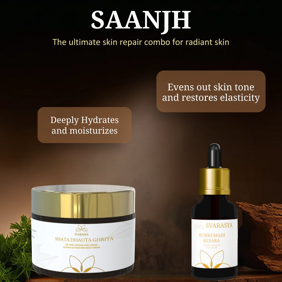 SAANJH- The Ultimate Skin Repair Combo for Radiant Skin | Shata Dhauta Ghrita &amp; Kumkumadi Kesara Tailam