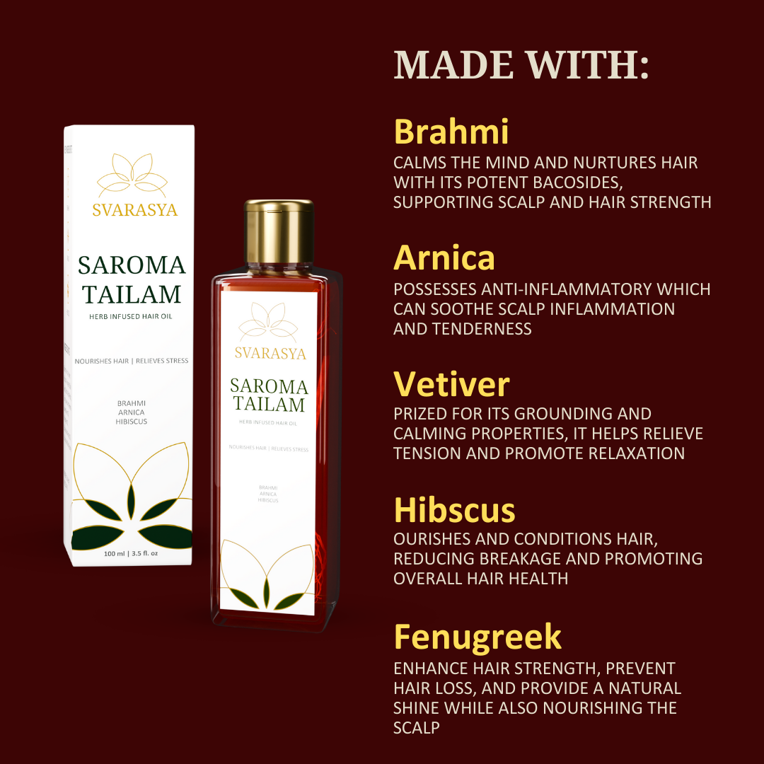 Saroma Tailam: The Herb-Infused Hair and Scalp Massage Oil